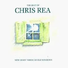 Chris Rea : New Light Through Old Windows